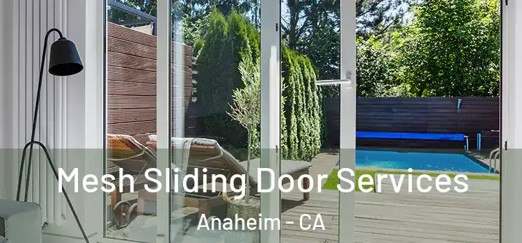 Mesh Sliding Door Services Anaheim - CA